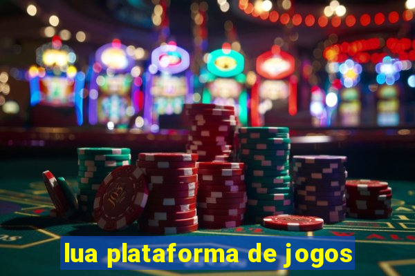 lua plataforma de jogos